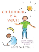 Childhood is a Verb!: Why a Virtual Childhood Isn't Enough