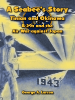 A Seabee’s Story: Tinian and Okinawa, B-29s and the Air War Against Japan