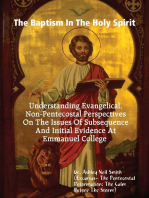 The Baptism In the Holy Spirit: Understanding Evangelical, Non-Pentecostal Perspectives On The Issues of Subsequence And Initial Evidence At Emmanuel College