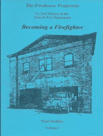 The Firehouse Fraternity: An Oral History of the Newark Fire Department Volume I Becoming a Firefighter