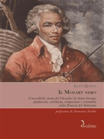 Il Mozart nero: L’incredibile storia del Chevalier de Saint-Georges, spadaccino, violinista, compositore e colonnello nella Francia del Settecento