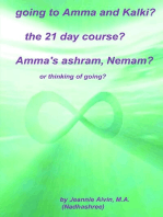 Going to Amma and Kalki? The 21 Day Course? Amma's Ashram, Nemam?: Or Thinking of Going?