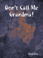 Don't Call Me Grandma!