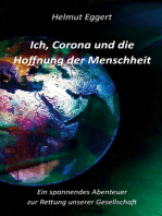 Ich, Corona und die Hoffnung der Menschheit: Ein spannendes Abenteuer zur Rettung unserer Gesellschaft