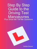 Step By Step Guide to the Driving Test Manoeuvres Plus Show Me Tell Me Questions