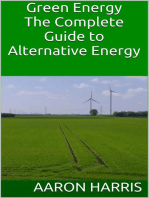 Green Energy: The Complete Guide to Alternative Energy