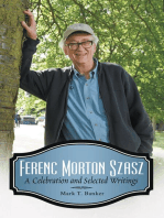 Ferenc Morton Szasz: A Celebration and Selected Writings