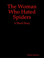 The Woman Who Hated Spiders