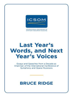 Last Year’s Words, and Next Year’s Voices: Essays and Speeches from a Decade as Chairman of the International Conference of Symphony and Opera Musicians