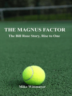 The Magnus Factor: The Bill Rose Story, Rise to One