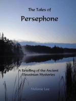 The Tales of Persephone: A Retelling of the Ancient Eleusinian Mysteries
