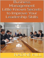 Business Management: Little Known Secrets to Improve Your Leadership Skills