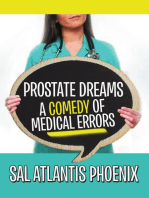 Prostate Dreams a Comedy of Medical Errors
