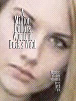 A Million Dollars Worth of Duck's Wool