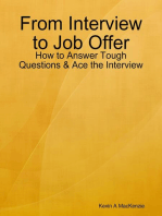 From Interview to Job Offer: How to Answer Tough Questions & Ace the Interview