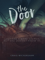 The Door - Luci Has a Dark Secret But She Doesn’t Know It.