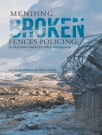 Mending Broken Fences Policing: An Alternative Model for Policy Management