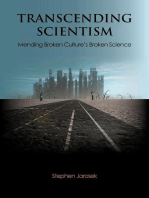Transcending Scientism: Mending Broken Culture's Broken Science
