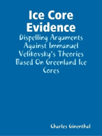 Ice Core Evidence - Dispelling Arguments Against Immanuel Velikovsky’s Theories Based On Greenland Ice Cores