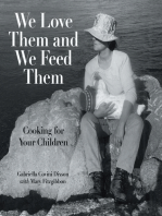 We Love Them and We Feed Them: Cooking for Your Children