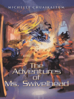 The Adventures of Ms. Swivelhead