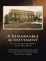 A Remarkable Achievement: The Story of the Presser Hall Restoration Society of Mexico, Missouri