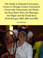 The Guide to Orlando Convention Center or Orange County Convention Center (the Convention, the Hotel, the Zero Entry Pool, the Massage, the Flight and the Food) from Pearl Escapes 2013, 2014 and 2015