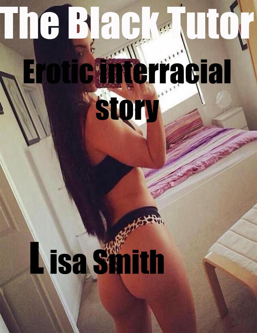 The Black Tutor Erotic Interracial Story by Lisa Smith