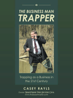 The Business Man Trapper: Trapping As a Business In the 21st Century