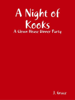 A Night of Kooks: A Clown House Dinner Party