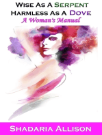 Wise As a Serpent, Harmless As a Dove: A Woman's Manual