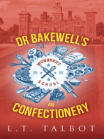 Dr Bakewell's Wondrous School of Confectionery
