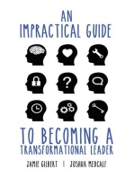 An Impractical Guide to Becoming a Transformational Leader