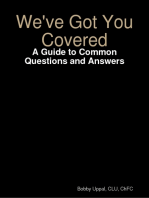 We've Got You Covered: A Guide to Common Questions and Answers