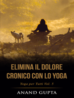 Elimina il Dolore Cronico con lo Yoga: Yoga per Tutti  (Vol. 5)