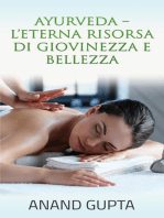 Ayurveda - L'Eterna Risorsa di Giovinezza e Bellezza