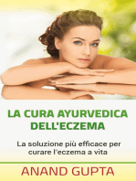 La cura ayurvedica dell'eczema: La soluzione più efficace per curare l'eczema a vita