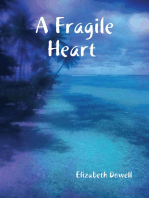 A Fragile Heart