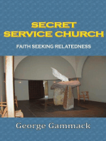 Secret Service Church: Faith Seeking Relatedness