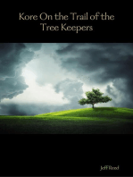 Kore On the Trail of the Tree Keepers