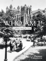 Who Am I?: A Solitary Search for Truth