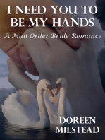 I Need You to Be My Hands: A Mail Order Bride Romance