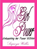 Girl Power: Unleashing Her Power Within