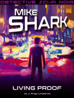 Mike Shark: Living Proof