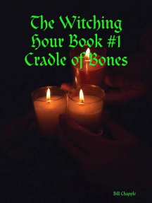 Read The Witching Hour Book 1 Cradle Of Bones Online By Bill Chapple Books