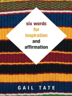 Six Words for Inspiration and Affirmation