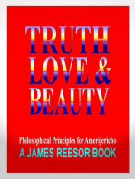 Truth, Love & Beauty