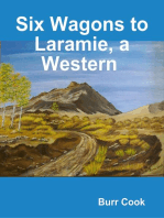 Six Wagons to Laramie, a Western