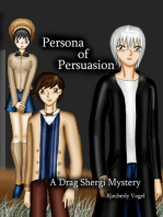 Persona of Persuasion: A Drag Shergi Mystery