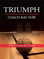 Triumph: Inspired by the True Life Story of Legendary Coach Kay Yow